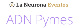 La Neurona Eventos: ADN Pymes
